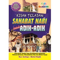 KISAH TELADAN SAHABAT NABI UNTUK ADIK-ADIK